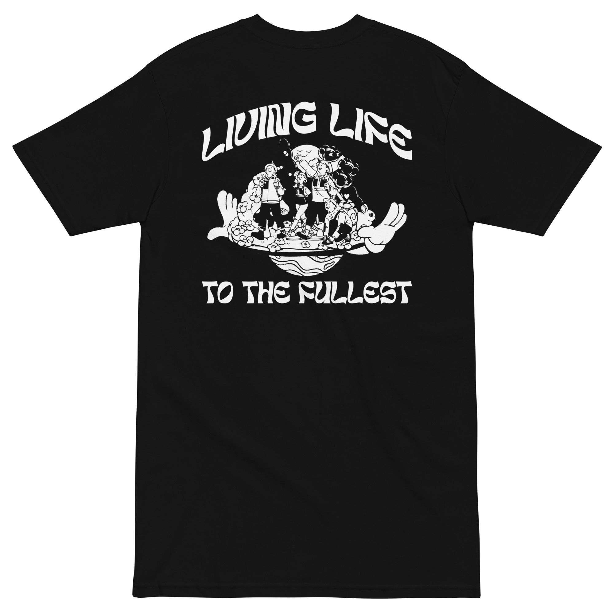 Live Life to the Fullest T Shirt
